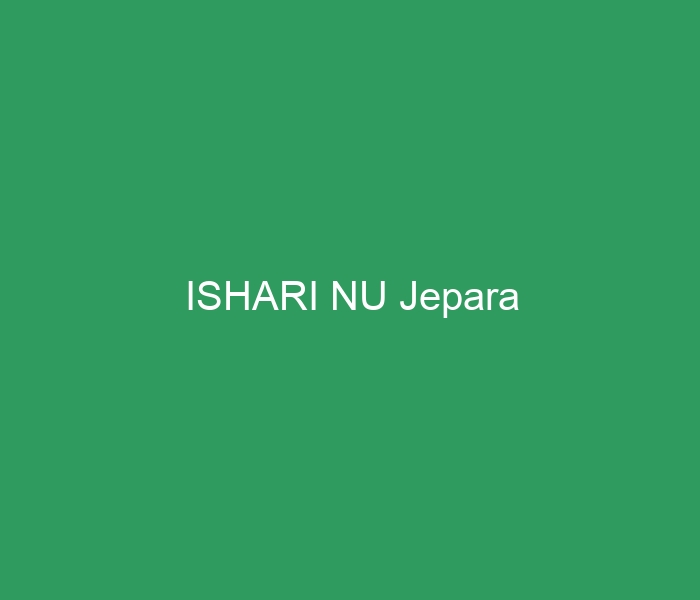 
 ISHARI NU Jepara